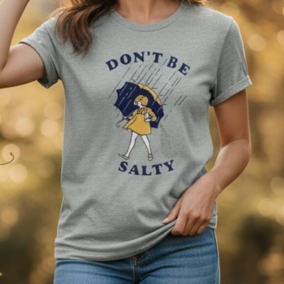 Heyrach Tops - Don't Be Salty Graphic Tee